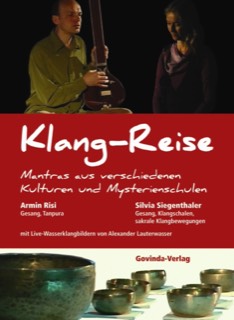 Risi & Siegenthaler – Klang-Reise – Mantras aus verschiedenen Kulturen und Mysterienschulen