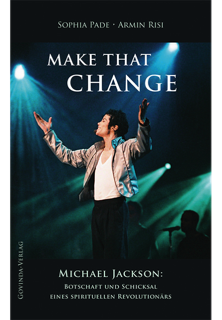 Pade & Risi – Make That Change · Michael Jackson – Botschaft und Schicksal eines spirituellen Revolutionärs (2020)